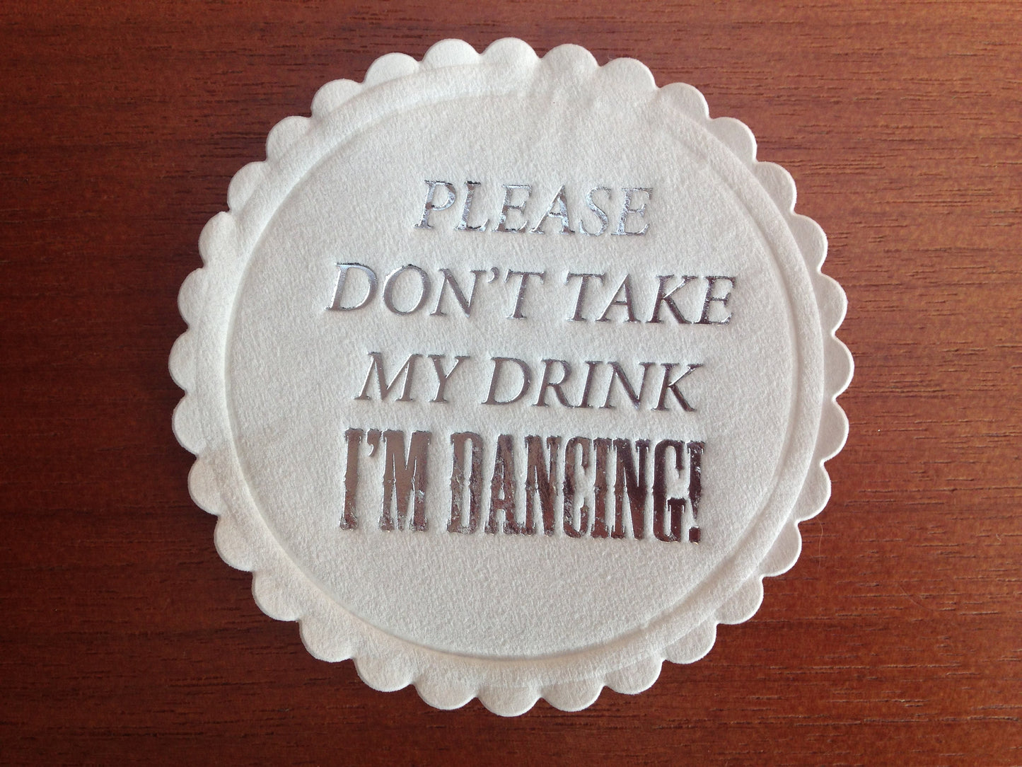 20 x Please Don't Take My Drink I'm Dancing Multi ply paper drinks coasters. Party, Celebration, Dancing