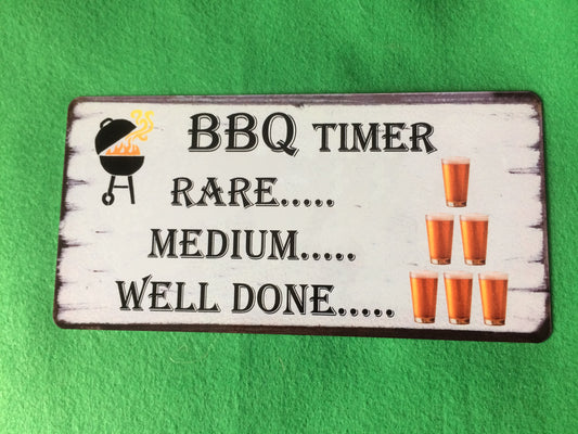 BBQ Cooking Timer Sign / Plaque Fun Garden Beer Drinking Idea Present