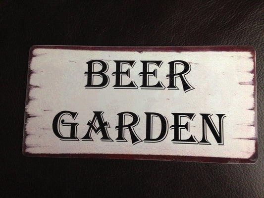 Beer Garden Sign / Plaque Shabby chic style. Made from Aluminium