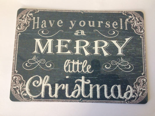 Merry Christmas metal sign / Plaque. Have yourself a merry little Christmas