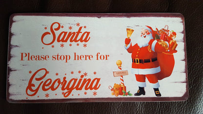 Santa Please Stop Here Personalised Name Sign / Plaque Father Christmas Eve
